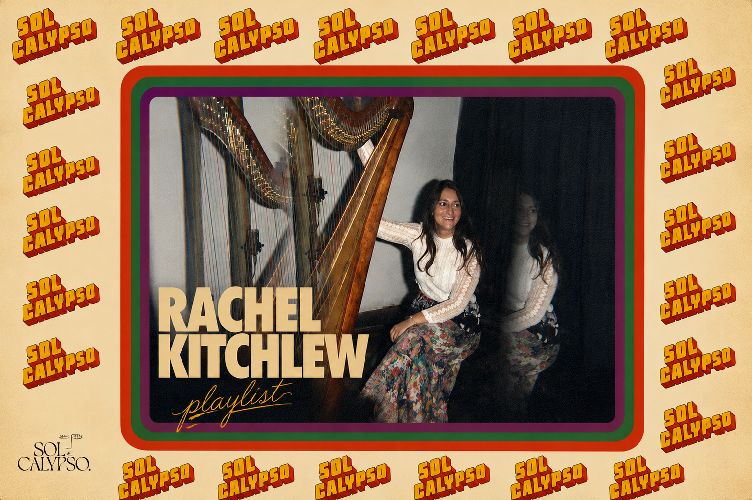 RACHEL KITCHLEW × SOL CALYPSO