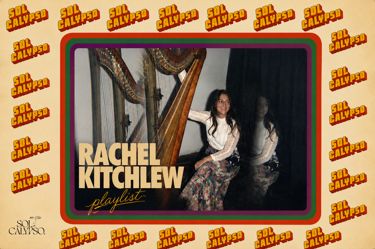 RACHEL KITCHLEW × SOL CALYPSO